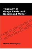 Topology of Gauge Fields and Condensed Matter