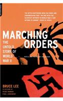 Marching Orders: The Untold Story of World War II