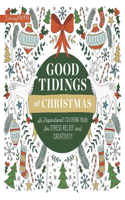 Good Tidings at Christmas: An Inspirational Coloring Book for Stress Relief and Creativity(Coloring Faith)