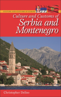 Culture and Customs of Serbia and Montenegro