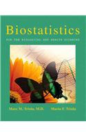 Biostatistics for the Biological and Health Sciences [With CDROM]