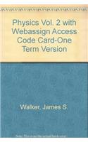 Physics Vol. 2 with Webassign Access Code Card-One Term Version