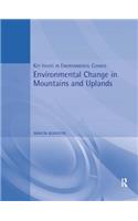 Environmental Change in Mountains and Uplands