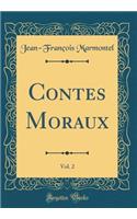 Contes Moraux, Vol. 2 (Classic Reprint)