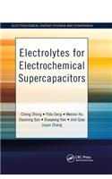 Electrolytes for Electrochemical Supercapacitors