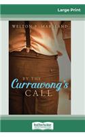 By the Currawong's Call (16pt Large Print Edition)