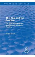 The Yogi and the Devotee (Routledge Revivals)