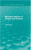 Monetary Reform in Theory and Practice (Routledge Revivals)