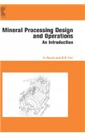 Mineral Processing Design and Operation: An Introduction