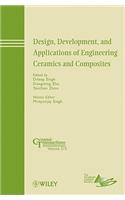 Design, Development, and Applications of Engineering Ceramics and Composites: A Collection of Papers Presented at the 8th Pacific Rim Conference on Ceramic and Glass Technology, May 31-june 5, 2009, Vancouver, Birtish Columbia