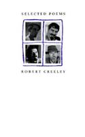 Selected Poems of Robert Creeley