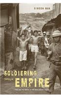 Soldiering Through Empire: Race and the Making of the Decolonizing Pacific Volume 48