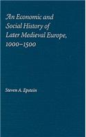 Economic and Social History of Later Medieval Europe, 1000-1500