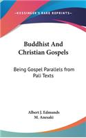 Buddhist And Christian Gospels: Being Gospel Parallels from Pali Texts