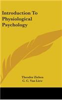 Introduction To Physiological Psychology