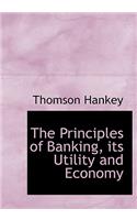 The Principles of Banking, Its Utility and Economy