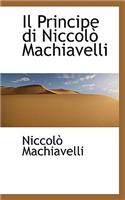 Il Principe di Niccolò Machiavelli