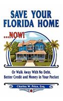 Save Your Florida Home ... Now!
