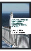 MacMillan French Series; French Commercial Correspondence, Pp. 1-228