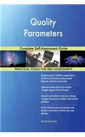 Quality Parameters Complete Self-Assessment Guide