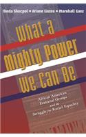 What a Mighty Power We Can Be