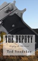 The Deputy: Reaping the Whirlwind: A Novel