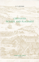 Cervantes: Pioneer and Plagiarist