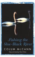 Fishing The Sloe-Black River