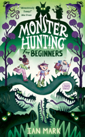 Monster Hunting For Beginners: (Book 1 Monster Hunting)