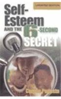 Self-Esteem and the 6-Second Secret