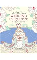 The Little Book of Wedding Etiquette