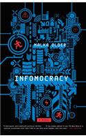 Infomocracy: A Novel(Centenal Cycle)