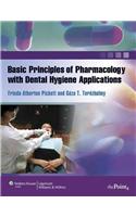 BASIC PRINCIPLES OF PHARMACOLOGY WITH DENTAL HYGIENE