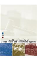 World Encyclopedia of Police Forces and Correctional Systems