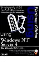 Using Windows NT Server 4 Platinum Edition