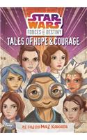 Star Wars Forces of Destiny: Tales of Hope & Courage