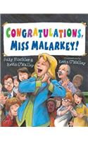 Congratulations, Miss Malarkey!