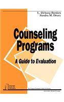 Counseling Programs: A Guide to Evaluation
