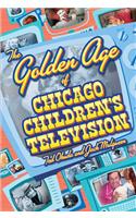 Golden Age of Chicago Children's Television