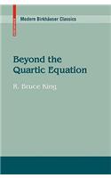 Beyond the Quartic Equation