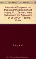 International Symposium on Photoelectronic Detection and Imaging 2011