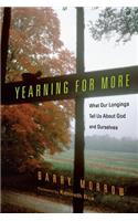 Yearning for More