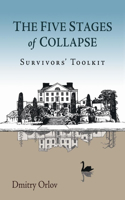 The Five Stages of Collapse: Survivors' Toolkit(English)