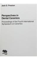 Perspectives in Dental Ceramics: 4th: International Symposium Proceedings