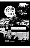 Voices for the Future: Essays on Major Science Fiction Writers