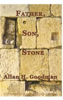Father, Son, Stone