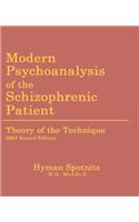 Modern Psychoanalysis of the Schizophrenic Patient