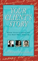 Your Client's Story