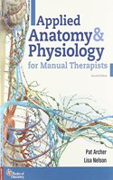 Applied Anatomy & Physiology for Manual Therapists