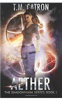Aether: Volume 2 (The Shadowmark Series)